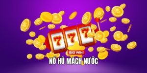 Nổ Hũ Mách Nước